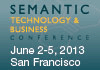 SEMANTIC Tech and Business Conf. June 2-5, 2013, San Franscisco CA
