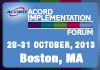 Accord Implementation Forum. October 28-31, 2013, Boston, MA