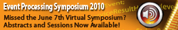 Event Processing Symposium 2010