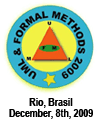 UML and FM 2009: Rio, Brasil, December, the 08th, 2009