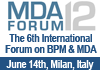 The 6th edition of the International Forum on Business Process Modelling and Model Driven Architecture. 14th of June, Milan, Italy