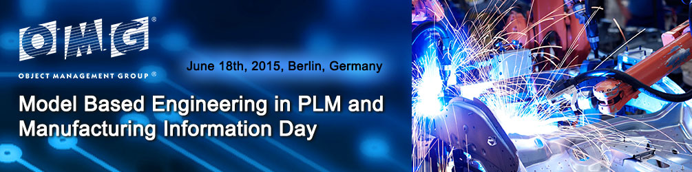 Model Based Engineering in PLM and Manufacturing Information Day. June 18th 2015, Berlin Germany