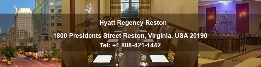 Hyatt Regency Reston: 1800 Presidents Street Reston, Virginia, USA 20190. Tel: +1 888-421-1442