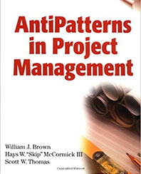 AntiPatterns in Project Management Hardcover by William J. Brown, Hays W. Skip McCormick III, Scott W. Thomas