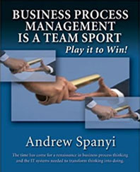 Business Process Management (BPM) is a Team Sport: Play it to Win! (Paperback) by Andrew Spanyi