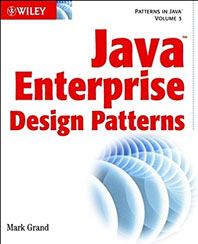 Java Enterprise Design Patterns: Patterns in Java Volume 3 (with CD-ROM) (Paperback) by Mark Grand