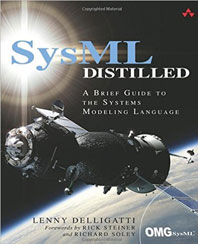 SysML Distilled: A Brief Guide to the Systems Modeling Language