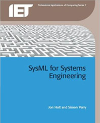 SysML for Systems Engineering (Professional Applications for Computing) (Paperback) by John Holt and Simon Perry