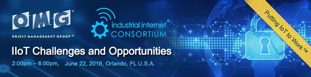 IIoT Challenges and Opportunities. June 22, 2016, Orlando, FL U.S.A.