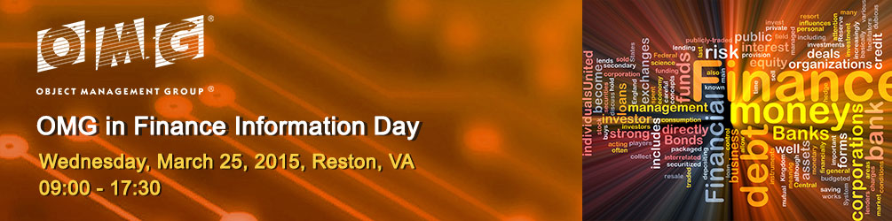 OMG in Finance Information Day. March 25, 2015. 09:00 - 17:30