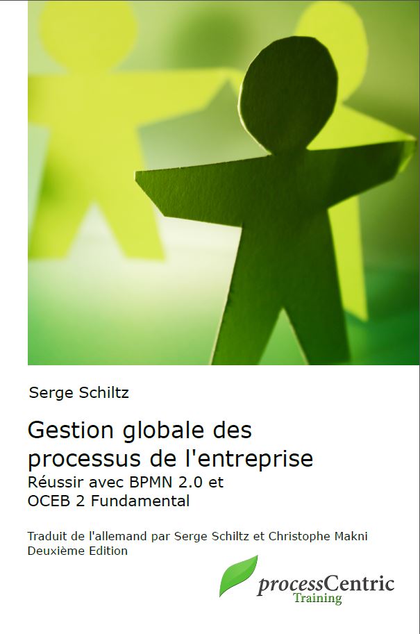 Gestion globale des processus de l'entreprise – Succès avec BPMN 2.0 et OCEB2 Fundamental- French Edition