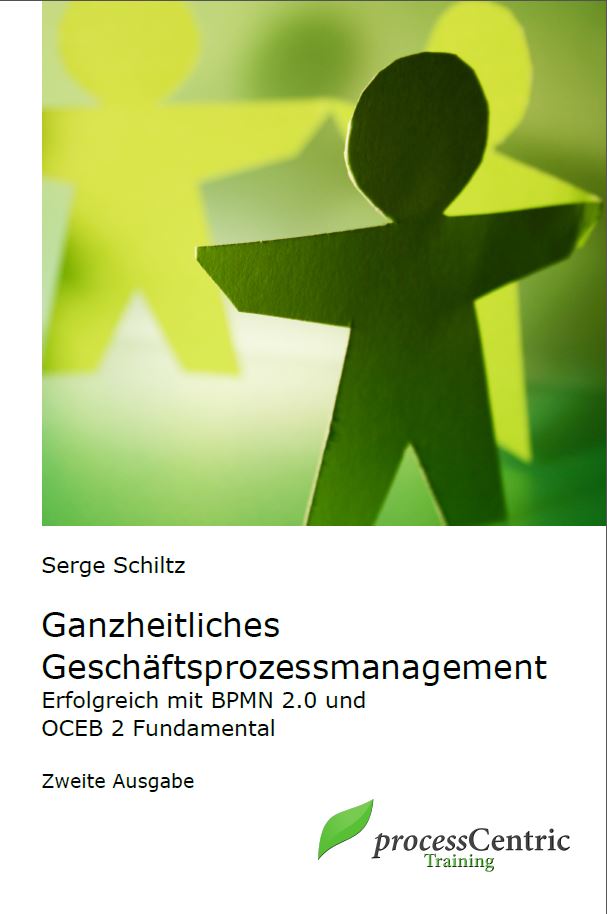 Ganzheitliches Geschäftsprozessmanagement – Erfolgreich mit BPMN 2.0 und OCEB2 Fundamental- German Edition