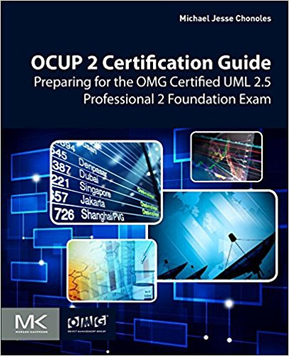 OCUP 2 Certification Guide: Preparing for the OMG Certified UML 2.5 Professional 2 Foundation Exam